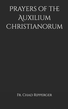 Paperback Prayers of the Auxilium Christianorum Book