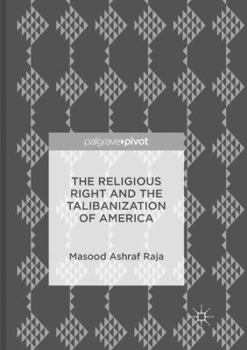 Paperback The Religious Right and the Talibanization of America Book