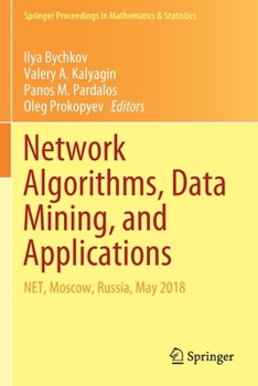 Paperback Network Algorithms, Data Mining, and Applications: Net, Moscow, Russia, May 2018 Book