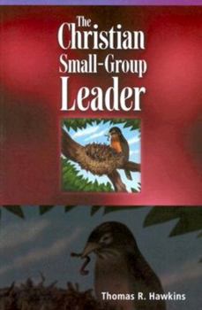 Paperback The Christian Small-Group Leader Book