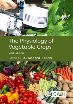 Hardcover The Physiology of Vegetable Crops Book