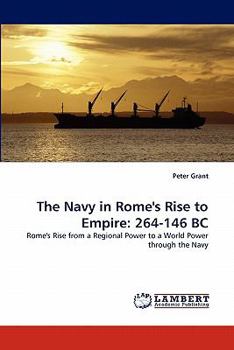 Paperback The Navy in Rome's Rise to Empire: 264-146 BC Book