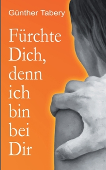 Paperback F?rchte Dich, denn ich bin bei Dir [German] Book