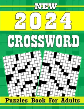 Paperback 2024 Crossword Puzzles Book for Adults With Solution: 100 Medium-Large Print Crossword Puzzles for Adults to Challenge Your Mind and Boost Your Brain [Large Print] Book