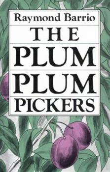 Paperback The Plum Plum Pickers (Chicano Classics, 2) Book
