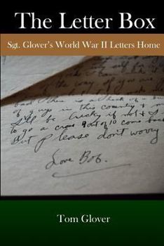 Paperback The Letter Box: Sgt. Glover's World War II Letters Home Book