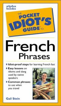 Paperback The Pocket Idiot's Guide to French Phrases Book