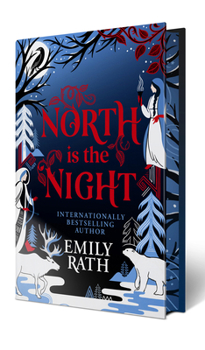 Hardcover North Is the Night: Deluxe Limited Edition Book