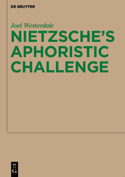 Paperback Nietzsche's Aphoristic Challenge Book