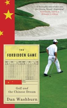 Paperback Forbidden Game: Golf and the Chinese Dream Book