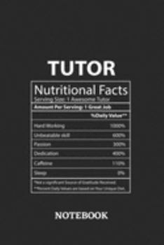 Nutritional Facts Tutor Awesome Notebook: 6x9 inches - 110 blank numbered pages • Greatest Passionate working Job Journal • Gift, Present Idea