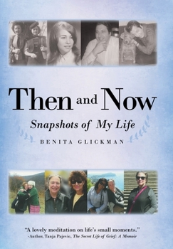 Hardcover Then and Now: Snapshots of My Life Book