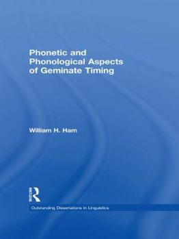 Paperback Phonetic and Phonological Aspects of Geminate Timing Book