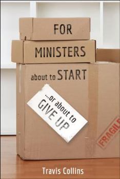 Paperback For Ministers about to Start...or about to Give Up Book