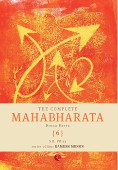 Hardcover The Complete Mahabharata [6] Drona Parva Book