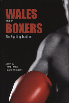 Hardcover Wales and Its Boxers: The Fighting Tradition Book
