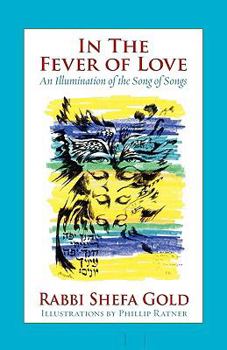 Paperback In the Fever of Love: An Illumination of the Song of Songs Book