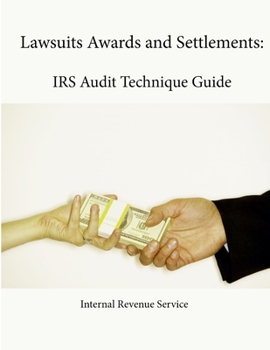 Paperback Lawsuits Awards and Settlements: IRS Audit Technique Guide Book