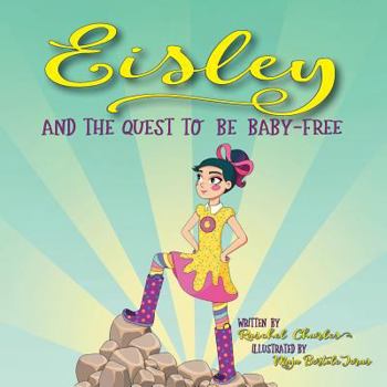 Paperback Eisley and the Quest to Be Baby-Free Book