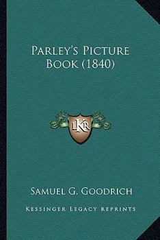 Paperback Parley's Picture Book (1840) Book