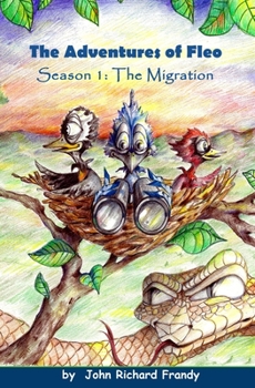 Paperback The Adventures of Fleo: Season 1: The Migration Book