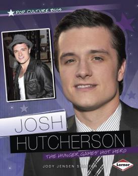 Library Binding Josh Hutcherson: The Hunger Games' Hot Hero Book
