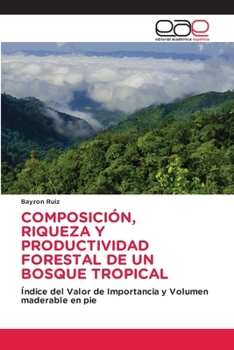 Paperback Composición, Riqueza Y Productividad Forestal de Un Bosque Tropical [Spanish] Book