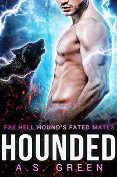 Paperback Hounded: Hell Hounds of the North Shore (Fae Hell Hound's Fated Mates) Book