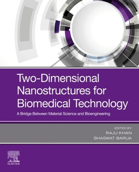Paperback Two-Dimensional Nanostructures for Biomedical Technology: A Bridge Between Material Science and Bioengineering Book