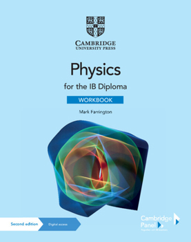 Paperback Physics for the IB Diploma Workbook with Digital Access (2 Years) Book