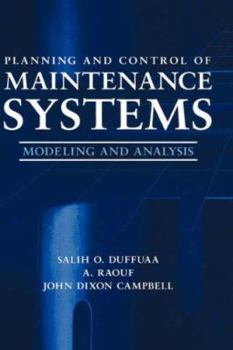 Hardcover Planning and Control of Maintenance Systems: Modeling and Analysis Book