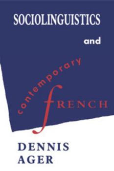 Paperback Sociolinguistics and Contemporary French Book