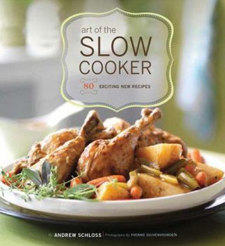 Paperback Art of the Slow Cooker: 80 Exciting New Recipes Book