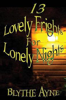 Paperback 13 Lovely Frights for Lonely Nights Book