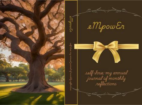 Paperback eMpowEr: self-love: my annual journal of monthly reflections Book