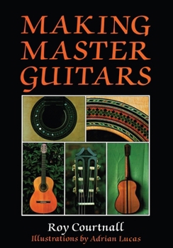 Hardcover Making Master Guitars Book