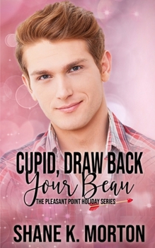 Paperback Cupid, Draw Back Your Beau: A Point Pleasant Holiday Novel Book