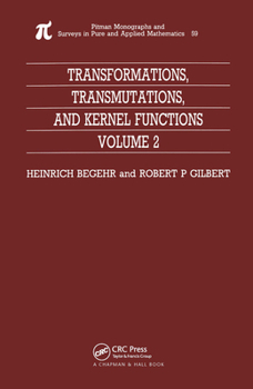 Hardcover Transformations, Transmutations, and Kernel Functions, Volume II Book