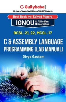 Paperback BCSL-021, BCSL-022, MCSL-017 C & Assembly Language Programming (Lab Manual) Book