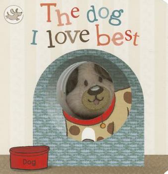 Board book The Dog I Love Best Book