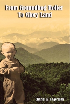 Paperback From Groundhog Holler To Glory Land Book