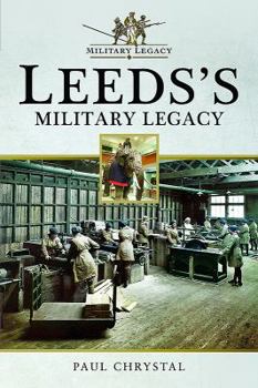 Paperback Leeds's Military Legacy Book