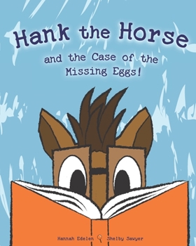 Paperback Hank the Horse and the Case of the Missing Eggs! Book