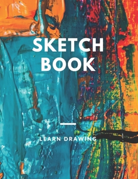 Sketchbook for Kids with prompts Creativity Drawing, Writing, Painting, Sketching or Doodling, 150 Pages, 8.5x11: A drawing book is one of the distinguished books you can draw with all comfort,