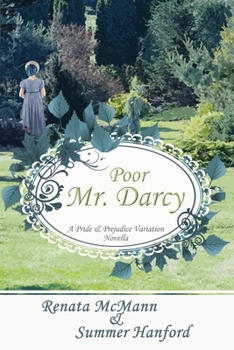 Paperback Poor Mr. Darcy: A Pride & Prejudice Novella Book
