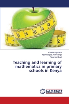 Paperback Teaching and learning of mathematics in primary schools in Kenya Book