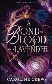Paperback A Bond of Blood and Lavender Book