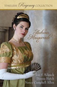 Autumn Masquerade - Book  of the Timeless Regency Collection