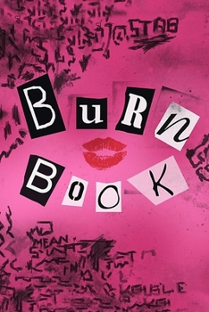 Paperback Burn Book: "It's So Fetch" Blank Lined Journal Gift Idea - 120 Pages (6" x 9") Movie Inspired Book