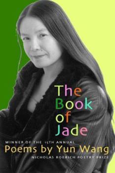 Paperback The Book of Jade (Nicholas Roerich Poetry Prize Library) Book